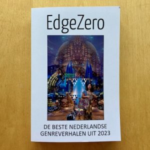 Twee verhalen in EdgeZero – De beste Nederlandse genreverhalen uit 2023